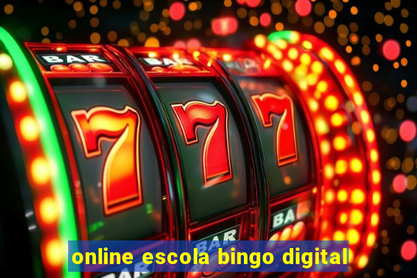 online escola bingo digital